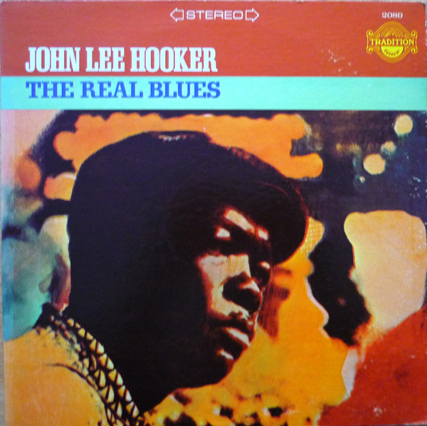 John Lee Hooker - The Real Blues | Releases | Discogs