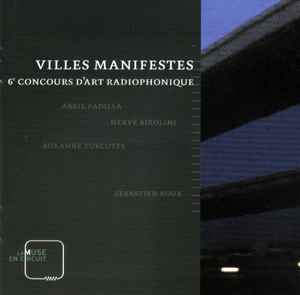 Various - Villes Manifestes - 6° Concours D'art Radiophonique album cover