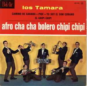 Los Tamara Afro Cha Cha Bolero Chipi Chipi Vinyl Discogs