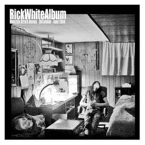 Rick White - Moncton 8Track Demos December-June 2004 album cover
