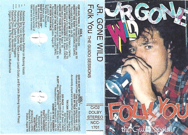 Jr. Gone Wild – Folk You (The Guido Sessions) (1989, Cassette