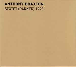 Anthony Braxton - Sextet (Parker) 1993
