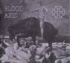 The Gospel Of Inhumanity - Blood Axis