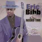 Eric Bibb And Needed Time – Spirit & The Blues (1994, CD) - Discogs