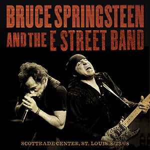 Bruce Springsteen & The E-Street Band - Scottrade Center, St. Louis 8/23/08