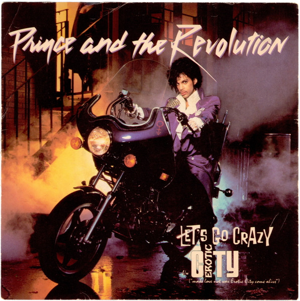 Prince And The Revolution – Let's Go Crazy / Erotic City (1984