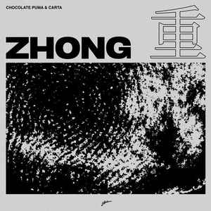 Chocolate Puma & - Zhong | Releases Discogs