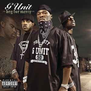Beg For Mercy - G Unit