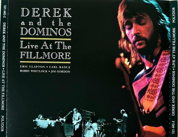 Derek And The Dominos – Live At The Fillmore (CD) - Discogs