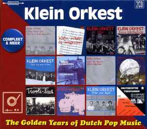 The Golden Years Of Dutch Pop Music (Compleet & Meer) - Klein Orkest