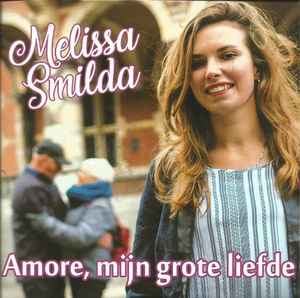 Melissa Smilda - Amore, Mijn Grote Liefde album cover