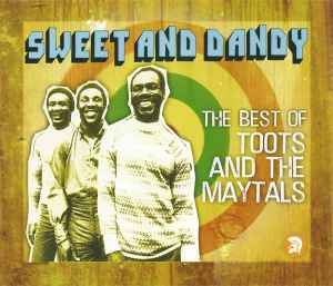 The Maytals – Sweet And Dandy メイタルズ-