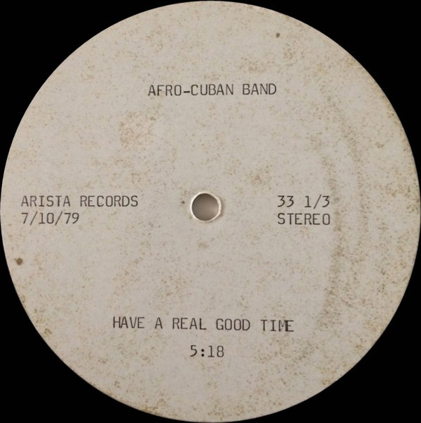 Afro-Cuban Band – Have A Real Good Time (1979, Acetate) - Discogs