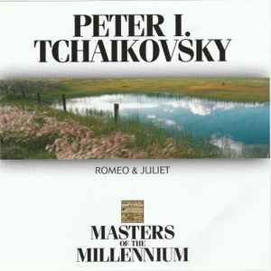 Pyotr Ilyich Tchaikovsky - Romeo & Juliet 