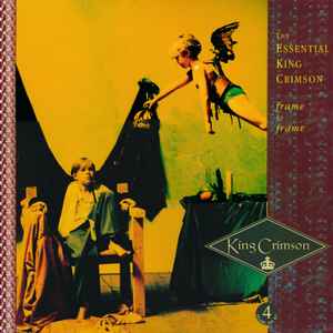 King Crimson – Frame By Frame (The Essential King Crimson) (1991
