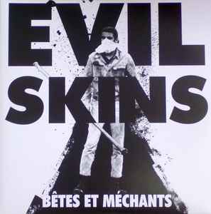Evil Skins - Bêtes Et Méchants album cover