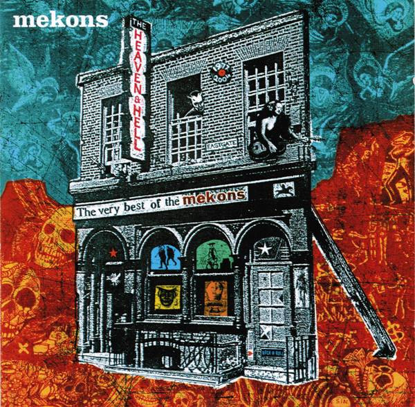 Album herunterladen Mekons - Heaven Hell The Very Best Of The Mekons