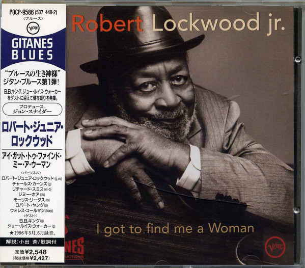 Robert Lockwood Jr. - I Got To Find Me A Woman | Releases | Discogs