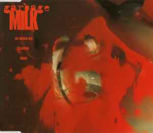 Garbage - Milk (The Wicked Mix)