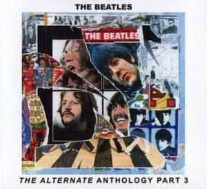 The Beatles - The Alternate Anthology Part 3 album cover