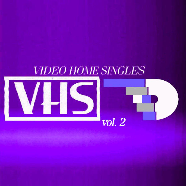 Video Home Singles, Vol. 2 (2016, File) - Discogs