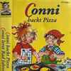Liane Schneider - Conni Backt Pizza / Conni Lernt Rad Fahren