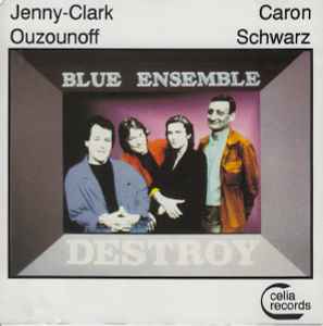 Blue Ensemble - Destroy album cover