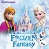 Various - Tokyo Disneyland® - Anna And Elsa's Frozen Fantasy