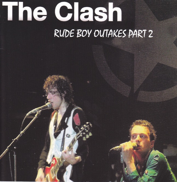 The Clash – Rude Boy Outakes Part 2 (2010, Vinyl) - Discogs