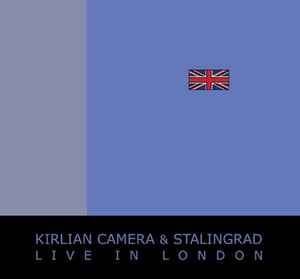 Kirlian Camera - Live In London album cover
