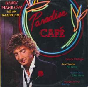Barry Manilow - 2:00 AM Paradise Cafe Album-Cover