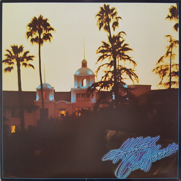 Eagles Hotel California LP