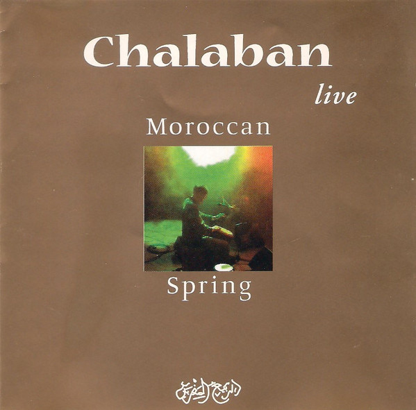 télécharger l'album Chalaban - Live Moroccan Spring