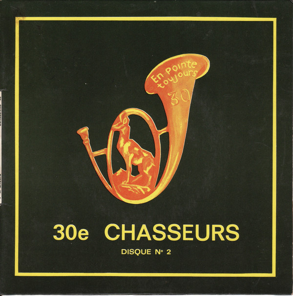 ladda ner album Fanfare Du 30 e Groupe De Chasseurs - 30 e Chasseurs Vol 2