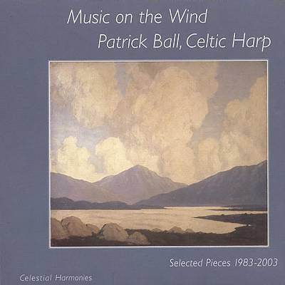 baixar álbum Patrick Ball - Celtic Harp Music On The Wind Selected Pieces 1983 2003