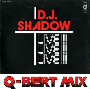 Q-Bert Mix (Live!!) - D.J. Shadow