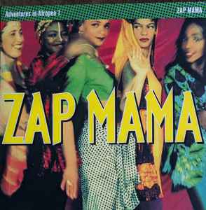 Zap Mama - Adventures in Afropea 1 album cover
