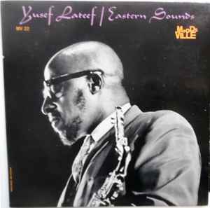 Yusef Lateef – Eastern Sounds (1961, Vinyl) - Discogs