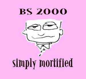 BS 2000 - Simply Mortified album cover