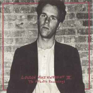 Loudon Wainwright III - The Atlantic Recordings