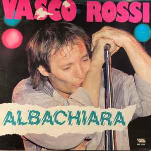 Vasco Rossi - Albachiara