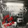 Schooner's Rig - Live At The Swan