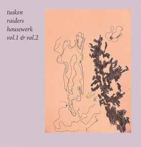 Tusken Raiders - Housewerk Vol.1 & Vol.2 album cover