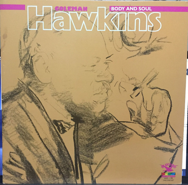 Coleman Hawkins Body And Soul (1986, Gatefold, Vinyl) Discogs