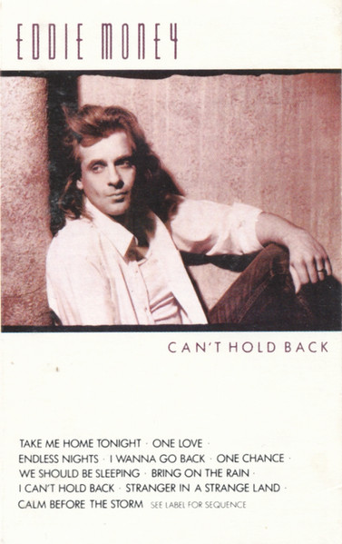 Eddie Money – Can't Hold Back (1986