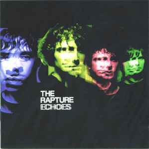 The Rapture - Echoes album cover