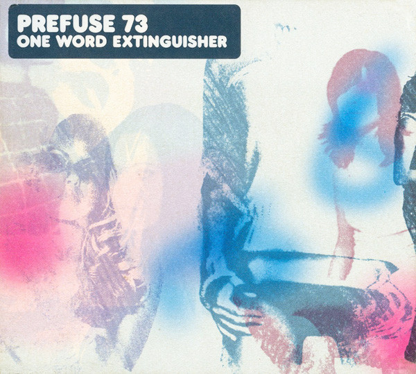 Prefuse 73 – One Word Extinguisher (2003, CD) - Discogs