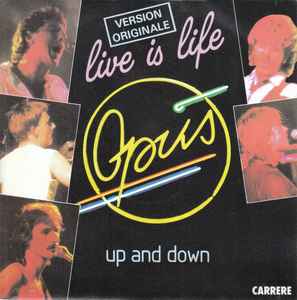 Opus - Live Is Life / Up And Down