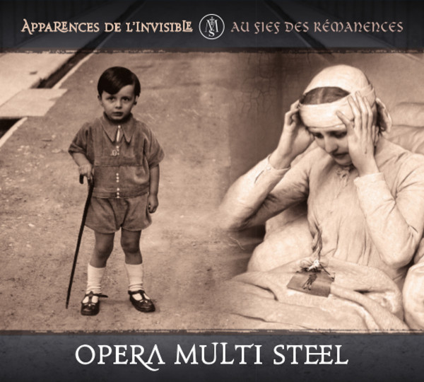 Album herunterladen Opera Multi Steel - Apparences De LInvisible Au Fief Des Rémanences