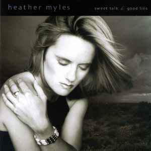 Heather Myles - Sweet Talk & Good Lies album cover